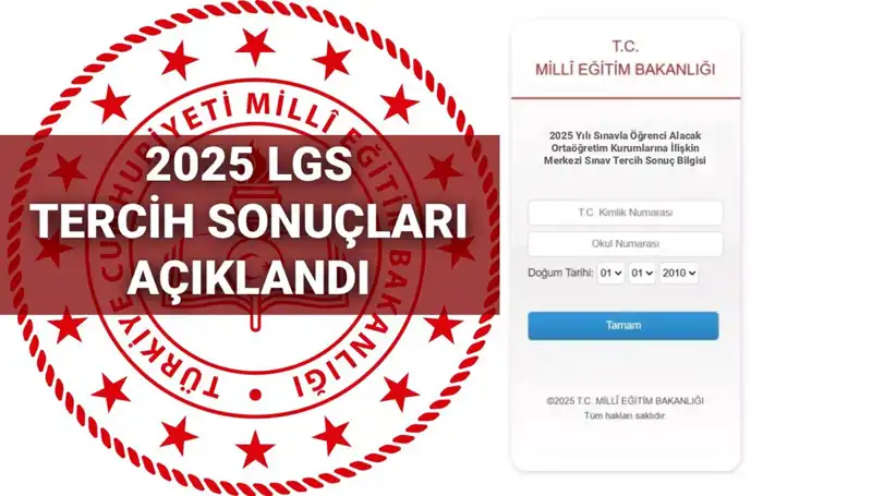 2025 LGS Tercih Sonuçları ve Kontenjanlar: Tüm Detaylar Burada!