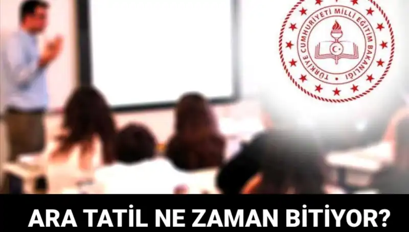 Türkiye'de Ara Tatil Ne Zaman Bitiyor? Okulların Açılışı İçin Geri Sayım!