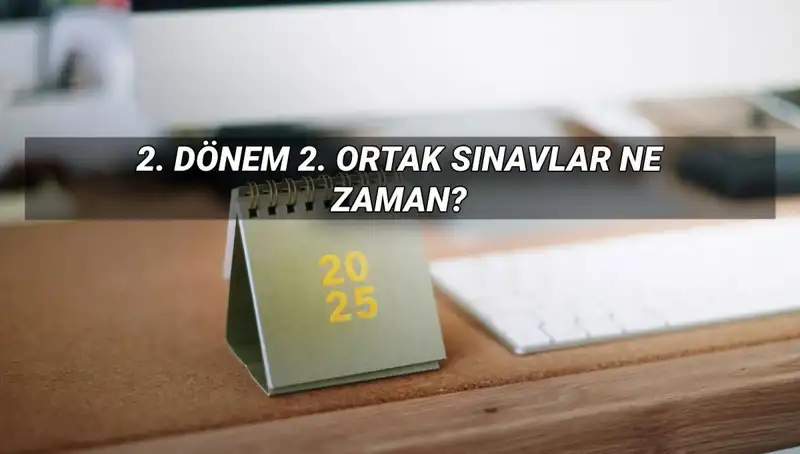 2025 MEB Ortak Sınav Tarihleri Açıklandı! Kaçırmayın!