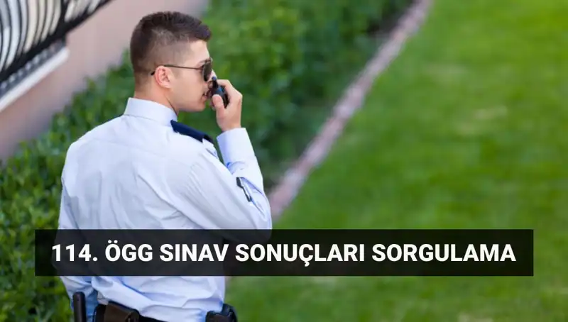 ÖGG 114. Dönem Sınav Sonuçları Açıklandı mı? Beklenen Tarih ve İşlemler