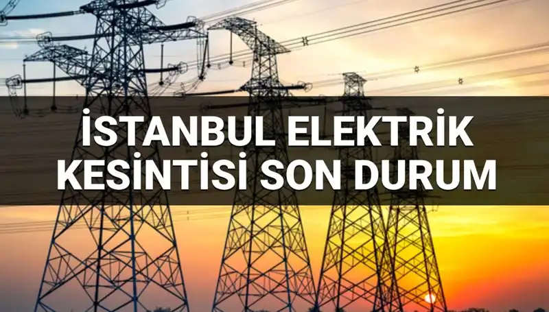 İstanbul’da 21 İlçede Elektrik Kesintisi: 28 Haziran 2025’te Beklenen Kesintiler