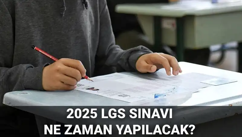 2025 LGS Sınav Tarihi Açıklandı: Öğrenciler Hazırlıklarına Başlasın!