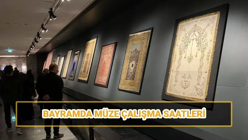Bayramda Müzelerin Açık Olup Olmadığına Dair Merak Edilenler!