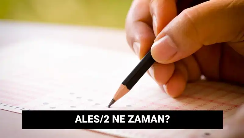 ALES/2 Sınavı Nedir? Başvuru ve Sınav Tarihleri Açıklandı!